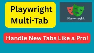 Playwright Multi-Tab Automation: How to Handle New Tabs