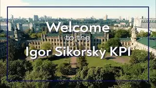 Welcome to the best technical University in Ukraine &ndash; Igor Sikorsky KPI