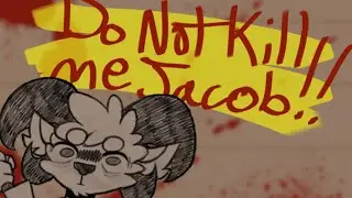 Do Not Kill Me Jacob!! [Full walkthrough, No commentary]
