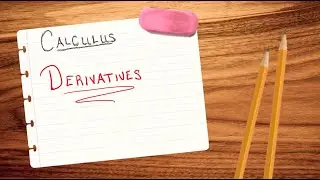 Calculus Survival Guide: #2 Derivatives