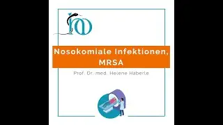 Nosokomiale Infektionen - Prof. Dr. med. Helene H&auml;berle - Innere Medizin Repetitorium