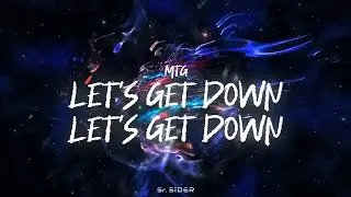 MTG LETS GET DOWN - (VIral TikTok) | Ti&euml;sto, SrSider