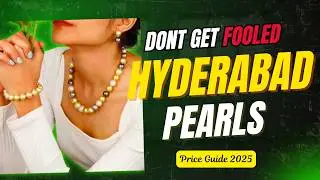 Pearl Market Price Guide: Hyderabad में मोती खरीदते वक्त धोखा मत खाइए!&rdquo;Real Tips & Secrets |Hindi|