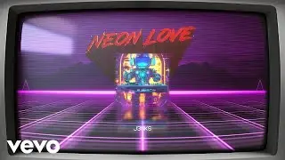 J3NKS - Neon Love
