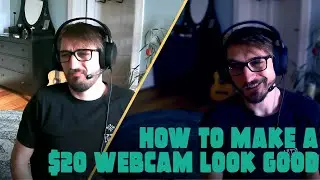 How to make a cheap $20 webcam look good in 3 steps