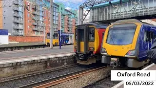 Trains at Manchester Oxford Road - (05/03/2022)