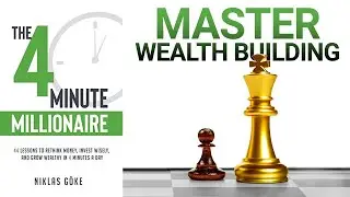 The 4 Minute Millionaire (Summary) &mdash; Build Financial Freedom Step-by-Step in Just 4 Minutes a Day 💵