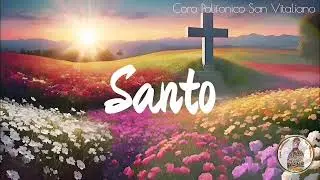 CORO POLIFONICO SAN VITALIANO - Santo (Mons. Giuseppe Liberto) 