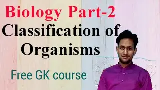 Biology Part-2 Taxonomy(Classification of Organisms) For SSC & Railways