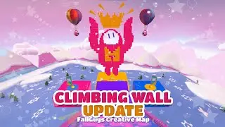 Fall Guys Creative - Climbing Wall Update