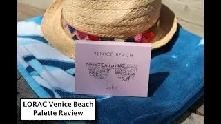 LORAC VENICE BEACH PALETTE REVIEW & SWATCHES | PART 3 | Breakups2Makeup