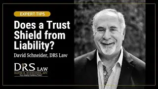 Does a Trust Shield from Liability? - DRS Law