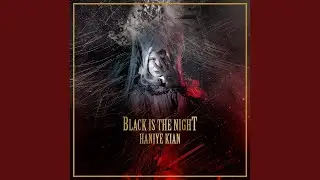 Black is the night