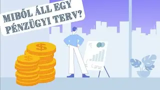 Miből áll egy pénzügyi terv?💸