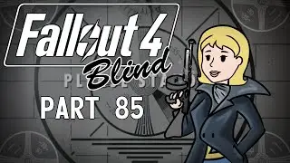 Fallout 4 - Слепота | Часть 85, Работа Покрова завершена&hellip;?