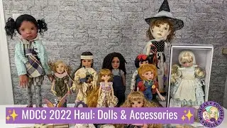 MDCC 2022 Haul Video: Dolls, Accessories, & More
