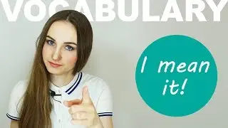 Выражение I MEAN IT - Разговорный английский - English Spot