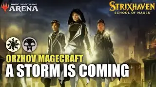 ORZHOV MAGECRAFT STRIXHAVEN STANDARD is amazing with the Storm cards  [MTG ARENA]