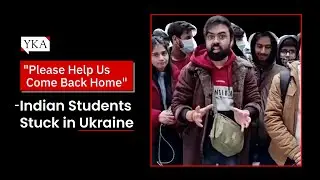 Listen to these Indian Students Stranded in Ukraine | Youth Ki Awaaz