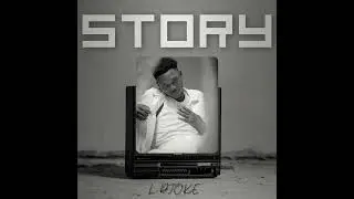 STORY by L DjoKe