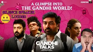 Silence Speaks Louder! | Gandhi Talks Trailer Review | Vijay S | Aditi Rao | Arvind S
