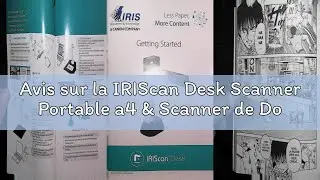 Avis sur la IRIScan Desk Scanner Portable a4 & Scanner de Documents - v6: &eacute;diteur PDF Gratuit, Scann