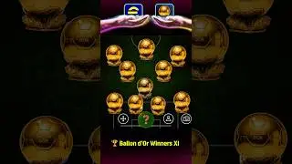 🏆 Ballon d&rsquo;Or Winners XI ✨ | eFootball 2026 Mobile ⚽🔥