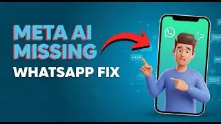 How to Fix Meta AI Not Showing on WhatsApp