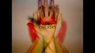 Anti-Fracking: Keep Earth Out Of The MotherFrackers Hands