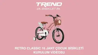 RETRO CLASSIC 16 JANT &Ccedil;OCUK BİSİKLETİ KURULUM VİDEOSU