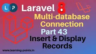 Laravel MultiDB connection | Insert and Fetch record using MultiDB connection | Learning Points