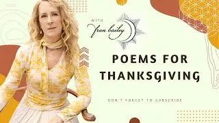 Fran Bailey Shares Thanksgiving Poems with Deep Meanings