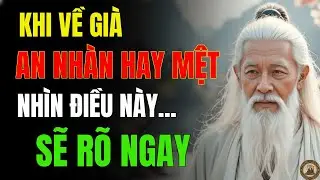 CỔ NHÂN NHẮC: MUỐN BIẾT TUỔI GIÀ AN NHÀN HAY CHẬT VẬT, HÃY NHÌN 1 ĐIỀU NÀY TỪ BÂY GIỜ