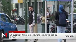 La question Amazighe : Culture, identit&eacute; ou enjeu citoyen ?