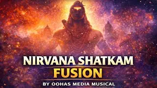 The Ultimate Meditation Music for Self-Realization &ndash; Nirvana Shatkam Fusion