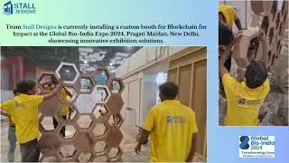 Stall Designs is crafting a unique custom booth for Blockchain for Impact at Global Bio-India 2024
