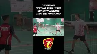 DECEPTION SKILL NETTING SCAN LURUS COACH YANGYANG [DARI SISI FOREHAND]