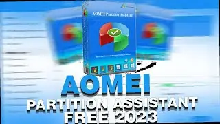 NEW 2023 How To Install AOMEI PARTITION ASSISTANT Is HERE!