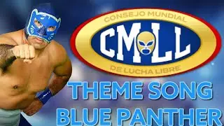 CMLL THEME SONG BLUE PANTHER