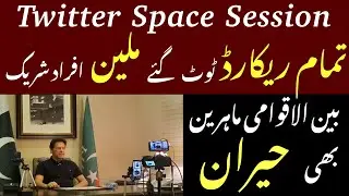 Twitter Space Session / More than one million participants/A World Record