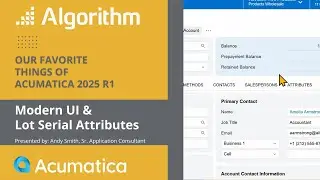 What's New in Acumatica 25R1: Modern UI and Lot Serial Attributes By Andy