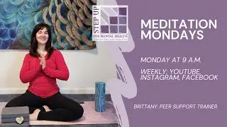 Meditation Mondays with Brittany (Week 5)