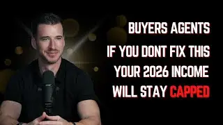 Buyer's Agents! If you don't fix this in 2026, your income will stay capped
