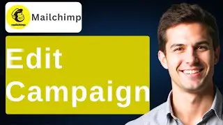 How To Edit Campaign In Mailchimp [2026 Guide]