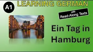 ⬛🟥🟨 Learn German: Geography | A1 Read-Along Story: Ein Tag in Hamburg 🏞️ | Beginner German
