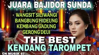 🔥THE BEST JUARA BAJIDOR SUNDA🔥VERSI KENDANG TAROMPET🔥ALBUM BANGBUNG HIDEUNG