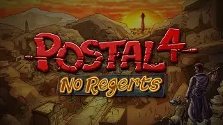POSTAL 4: No Regerts - Early Access Launch Trailer - Press Copy