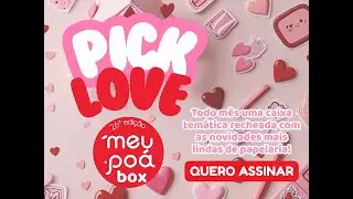 Meu Po&aacute; Papelaria est&aacute; ao vivo! 26&ordm; EDI&Ccedil;&Atilde;O do Clubinho mais fofo do Brasil!