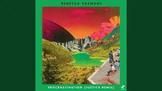 Procrastination (Justice Remix - Instrumental)