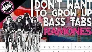 The Ramones - I Don't Want To Grow Up | Bass Cover With Tabs in the Video